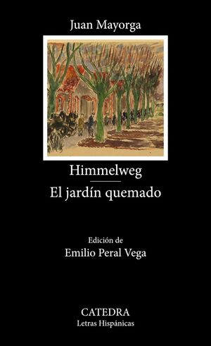 HIMMELWEG/ EL JARDÍN QUEMADO