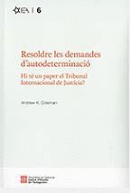 RESOLDRE LES DEMANDES D'AUTODETERMINACIÓ