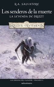 SENDEROS DE LA MUERTE, LOS. LA LEYENDA DE DRIZTT