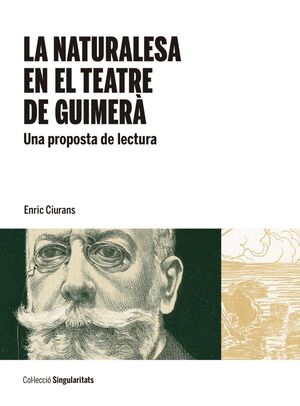 NATURALESA EN EL TEATRE DE GUIMERÀ, LA