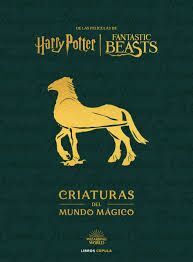 HARRY POTTER CRIATURAS DEL MUNDO MÁGICO