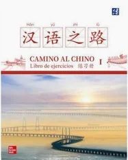 CAMINO AL CHINO I. EJERCICIOS (2 ED)