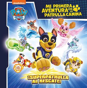 SUPERPATRULLA AL RESCATE!