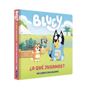 A QUÉ JUGAMOS? (BLUEY. LIBRO DE CARTÓN CON SOLAPAS)