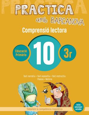 COMPRENSIÓ LECTORA 10 - PRACTICA AMB BARCANOVA - 3R EDUCACIÓ PRIMÀRIA