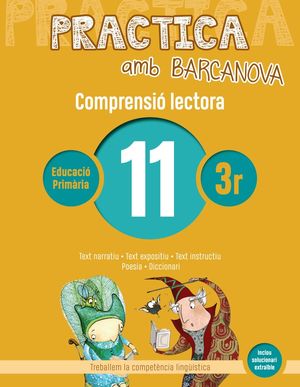 COMPRENSIÓ LECTORA 11 - PRACTICA AMB BARCANOVA - 3R EDUCACIÓ PRIMÀRIA
