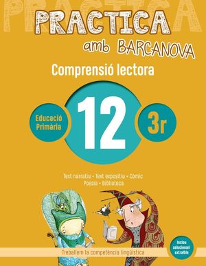 COMPRENSIÓ LECTORA 12 - PRACTICA AMB BARCANOVA - 3R EDUCACIÓ PRIMÀRIA