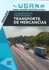 TEMARIO: COMPETENCIA PROFESIONAL TRANSPORTE DE MERCANCIAS