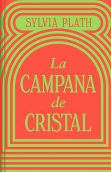 CAMPANA DE CRISTAL, LA (EDICIÓN LIMITADA)