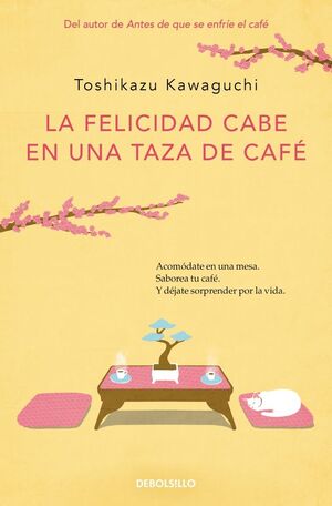 FELICIDAD CABE EN UNA TAZA DE CAFÉ, LA