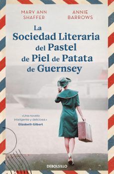 SOCIEDAD LITERARIA DEL PASTEL DE PATATA DE GUERNSEY, LA