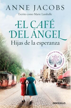 CAFÉ DEL ÁNGEL, EL. HIJAS DE LA ESPERANZA