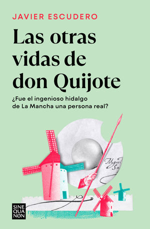 OTRAS VIDAS DE DON QUIJOTE, LAS