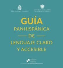 GUÍA PANHISPÁNICA DE LENGUAJE CLARO Y ACCESIBLE