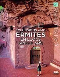 EXCURSIONS AMB ERMITES EN LLOCS SINGULARS