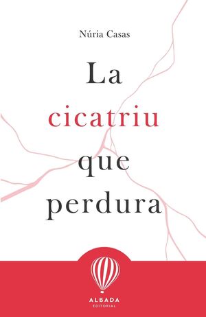 CICATRIU QUE PERDURA, LA