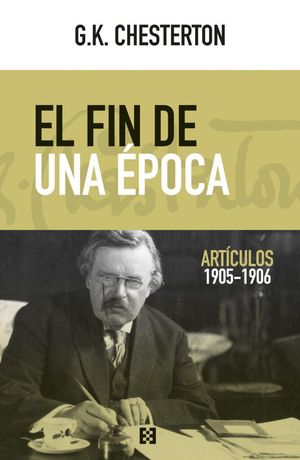 FIN DE UNA EPOCA, EL.  ARTICULOS 1905-1906