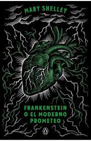 FRANKENSTEIN O EL MODERNO PROMETEO