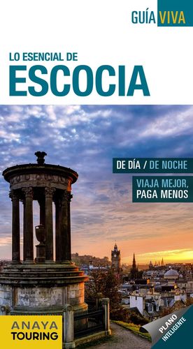ESCOCIA, LO ESENCIAL DE - GUIA VIVA