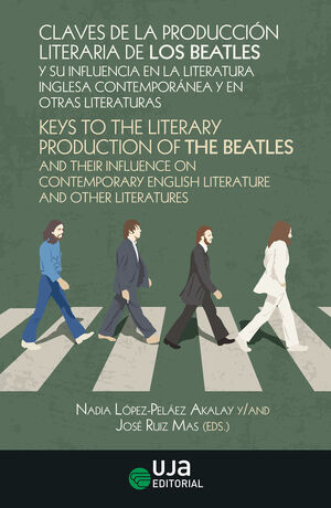 CLAVES DE LA PRODUCCIÓN LITERARIA DE LOS BEATLES Y SU INFLUENCIA EN LA LITERATURA