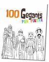 100 GEGANTS PER PINTAR - VOLUM 2