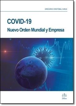 COVID 19: NUEVO ORDEN MUNDIAL Y EMPRESA