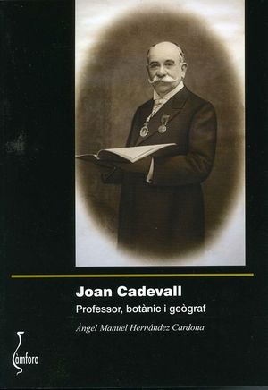 JOAN CADEVALL. PROFESSOR, BOTANIC I GEOGRAF