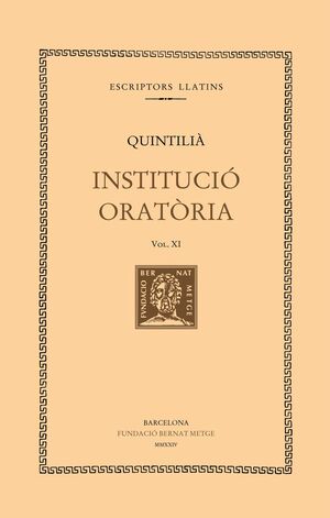 INSTITUCIÓ ORATÒRIA (VOL. XI I ÚLTIM) DOBLE TEXT/RÚSTICA