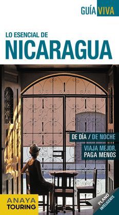 NICARAGUA, GUÍA VIVA - LO ESENCIAL DE...