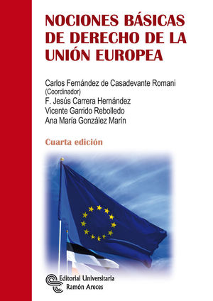 NOCIONES BÁSICAS DE DERECHO DE LA UNIÓN EUROPEA (4 ED.)