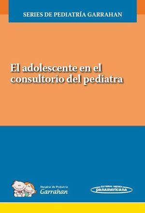 ADOLESCENTE EN EL CONSULTORIO DEL PEDIATRA, EL