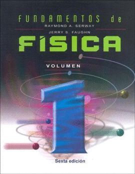 FUNDAMENTOS DE FISICA. VOLUMEN 1 (SEXTA EDICION)