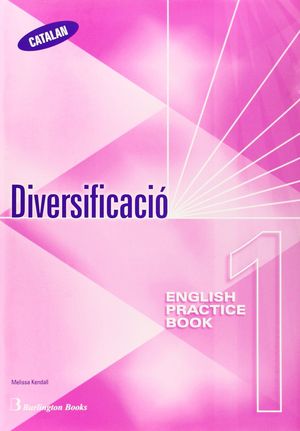 DIVERSIFICACIÓ 1 - ENGLISH PRACTICE BOOK